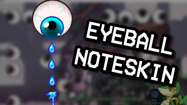 Eyeball Noteskin for Friday Night Funkin