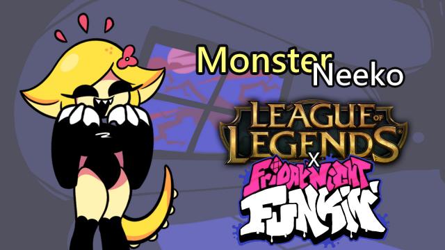 [LOLxFNF] Monster Neeko!