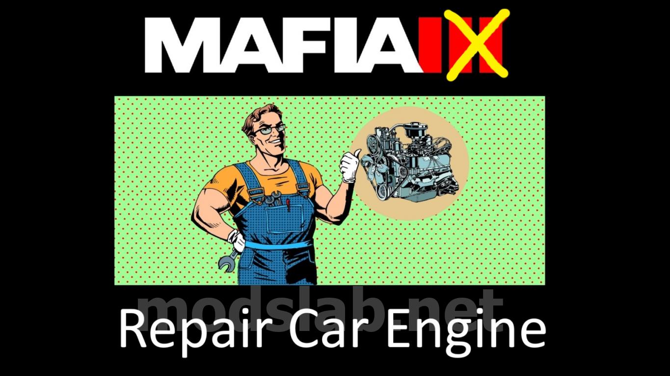 Скачать Чиним двигатель машины / Repair Car Engine для Mafia: Definitive  Edition