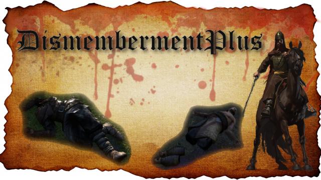 DismembermentPlus for Mount And Blade: Bannerlord