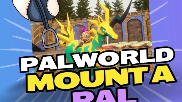 Mount A Pal for Palworld