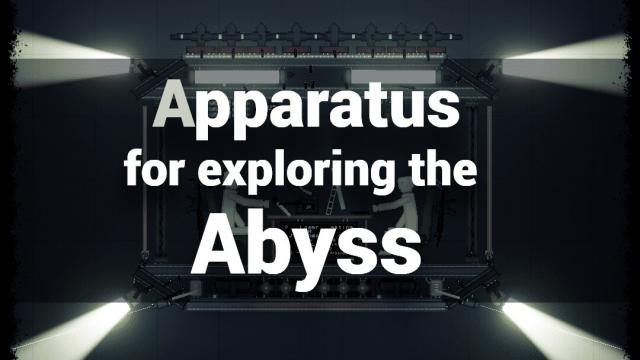 Apparatus for Exploring the Abyss