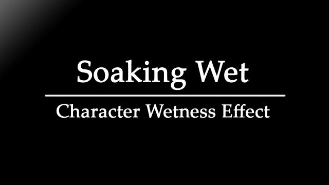 Soaking Wet - Character Wetness Effect for Skyrim SE-AE