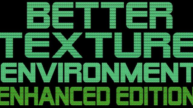 Better Texture Environment