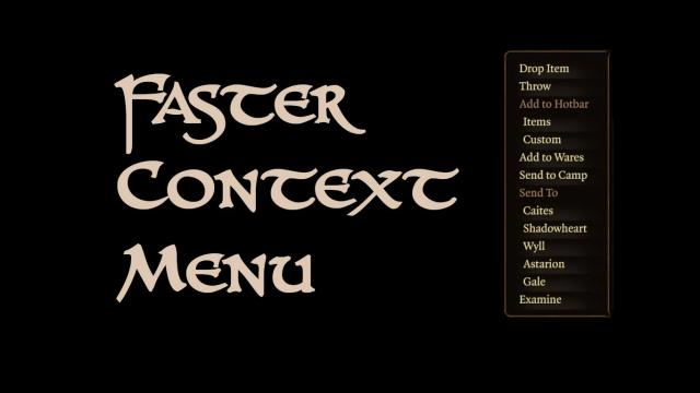 Faster Context Menu для Baldur's Gate 3