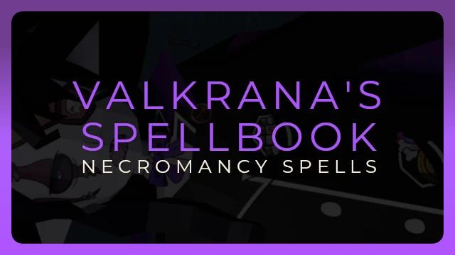 Valkrana's Spellbook - 7 New Necromancy Spells for Baldur's Gate 3