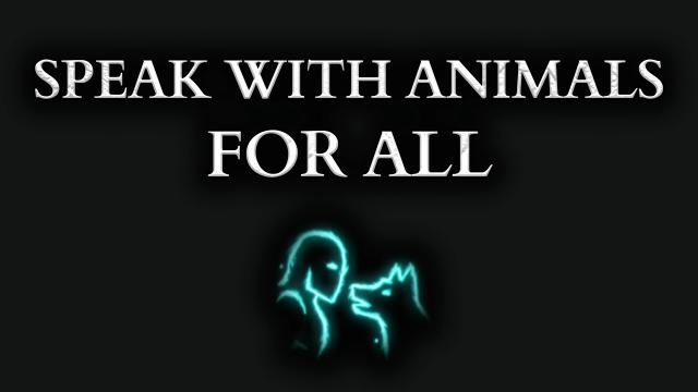 Speak With Animals For All