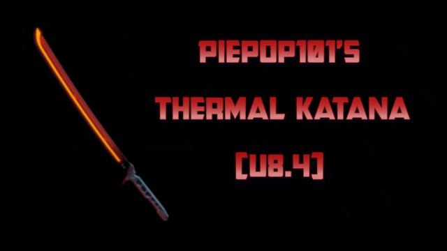 Термическая катана / Thermal Katana