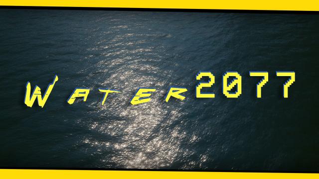 Water 2077 для Cyberpunk 2077
