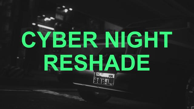 Cyber Night Reshade for Cyberpunk 2077