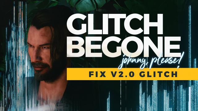 Glitch Begone (Relic Glitch Fix for 2.0)