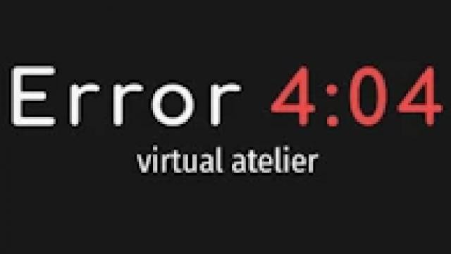 Error 404 Atelier - Virtual Atelier