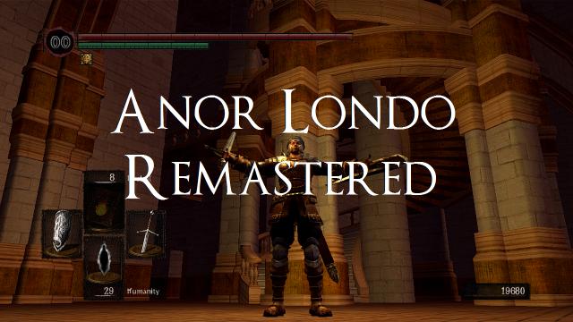 Переработка Анор-Лондо / Anor Londo Remastered для Dark Souls