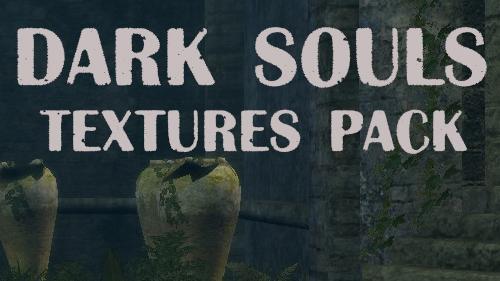 Пак реалистичных текстур / Realistic texture pack для Dark Souls