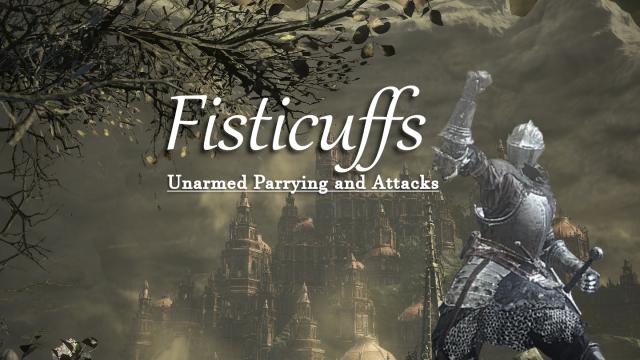 Улучшенные кулаки / Fisticuffs для Dark Souls 3