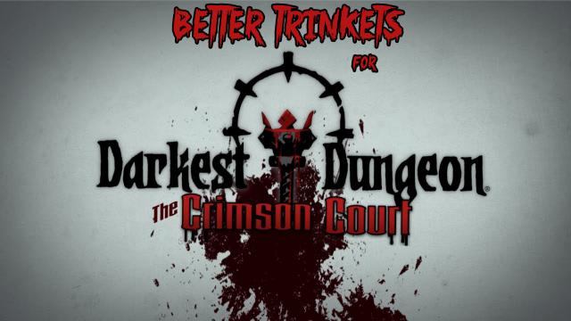 Better Trinkets for Darkest Dungeon