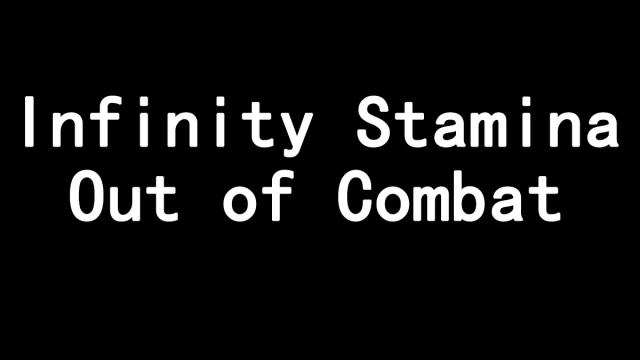 Infinite Stamina Out of Combat