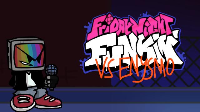 ( )  VS Enysmo Full Week for Friday Night Funkin
