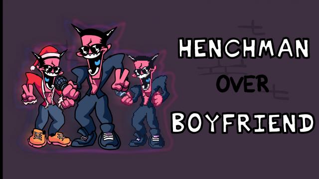 Преспешник вместо Бойфренда / Henchman over Boyfriend