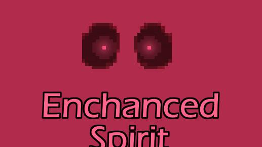 Улучшенный дух / Enchanced Spirit