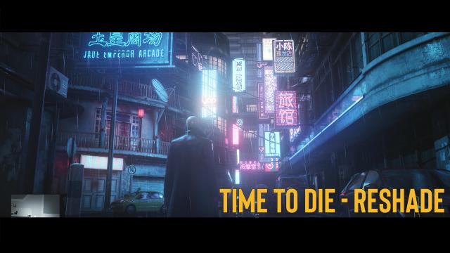 Time to Die - Reshade for Hitman 3