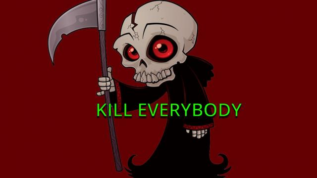 Убиваем любого персонажа / Kill Everybody