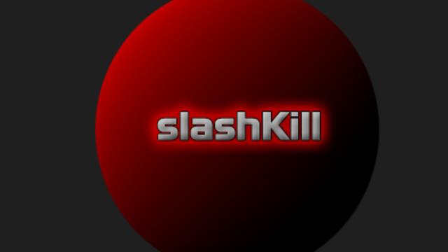 slashKill