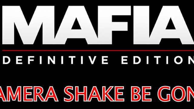 3-   Vehicle Camera Shake Begone for Mafia: Definitive Edition