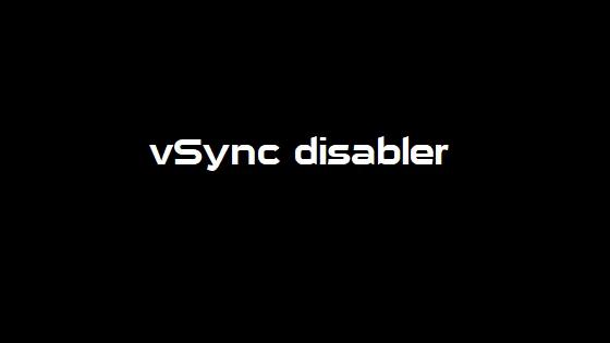 vSync disabler