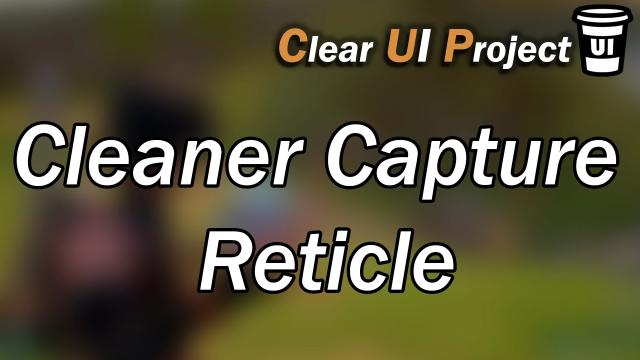 CUP - Cleaner Capture Reticle