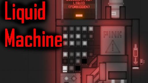 Liquid Machine