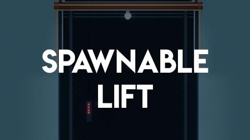 Лифт / Spawnable Lift