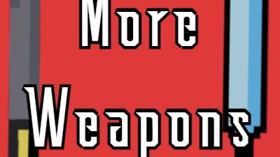 Больше оружия / More Weapons