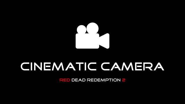Cinematic Camera for Red Dead Redemption 2