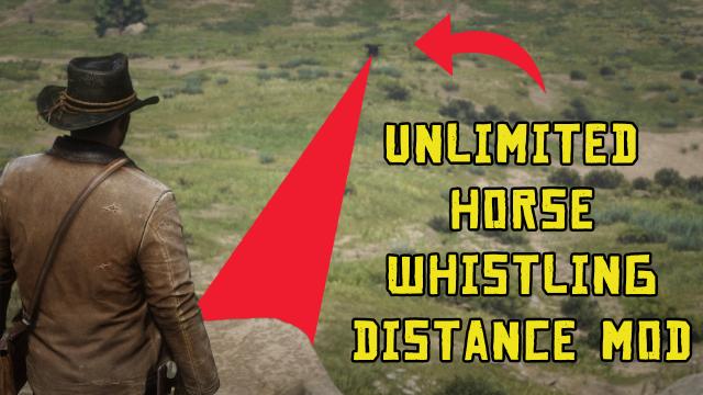 Неограниченное расстояние вызова лошади / Unlimited Horse Whistling Distance для Red Dead Redemption 2