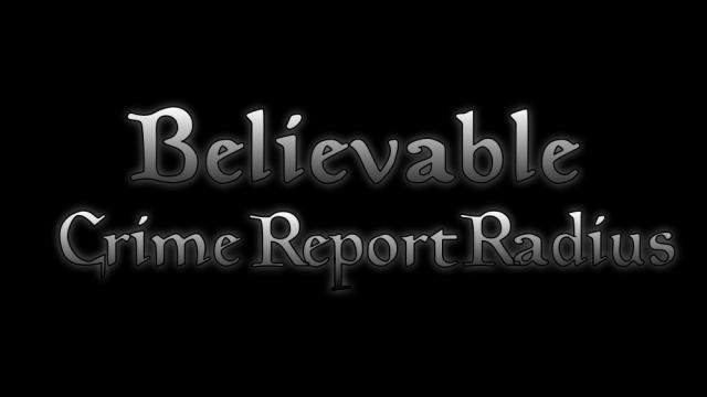 Believable Crime Report Radius - Реалистичный Радиус Доноса