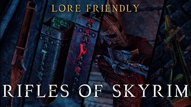 Ручные пушки / Lore Friendly Rifles of Skyrim для Skyrim SE-AE