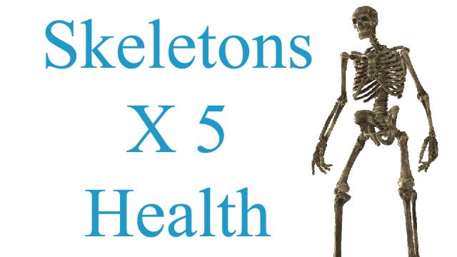 5x здоровье скелетов / Skeletons Health X 5