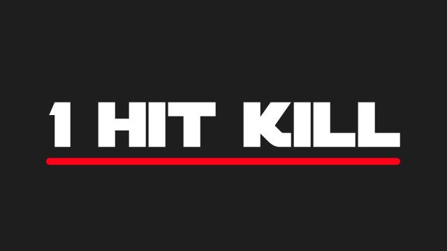 1 удар 1 убийство / 1 Hit Kill