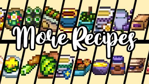 PPJA - More Recipes_A Collection of Recipes - for Stardew Valley