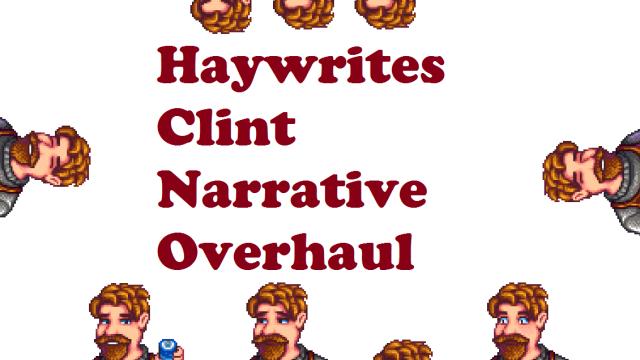 Clint Narrative Overhaul