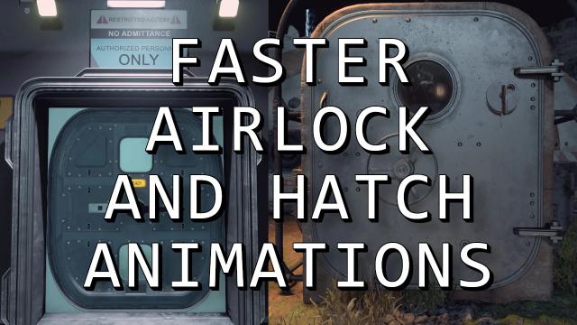 Faster Airlock and Hatch Animations
