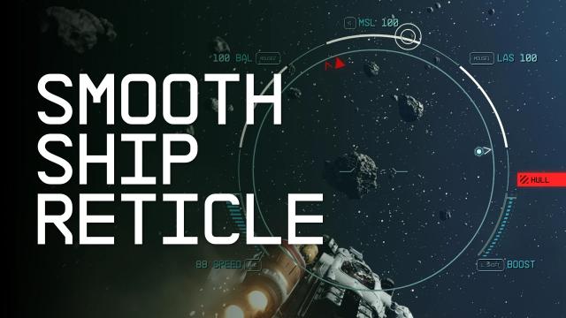Smooth Ship Reticle (High Refresh Rate UI)