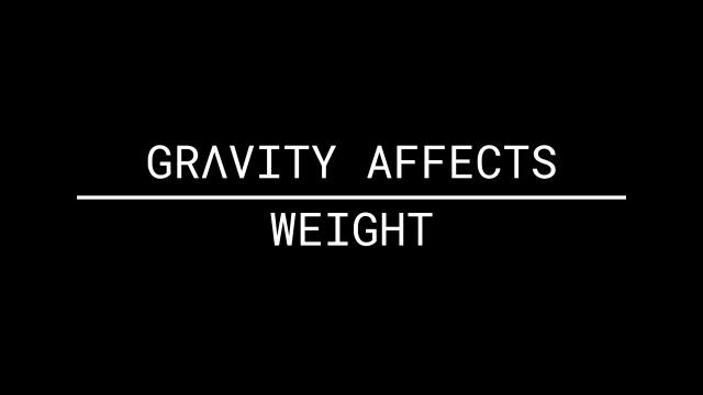 Gravity Affects Weight (SFSE)