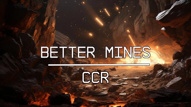 Better Mines - CCR