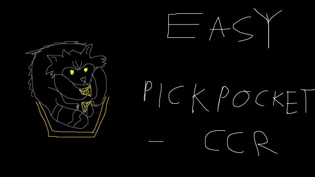 Easy Pickpocket - CCR