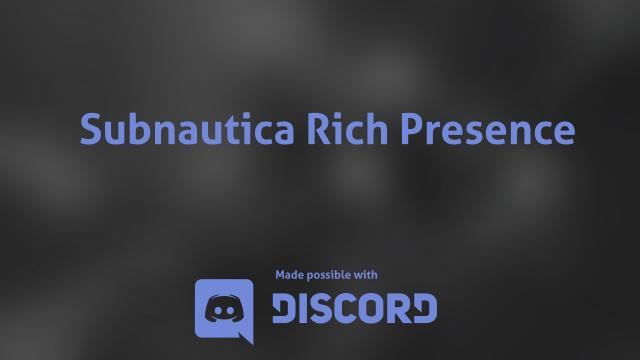 Subnautica Rich Presence for Subnautica