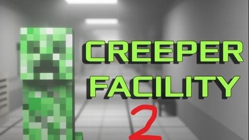 Creeper Facility 2