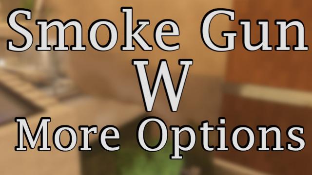 Smoke Gun With Extra Options для Teardown