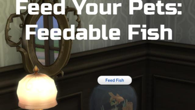 Feed Your Pets: Feedable Fish